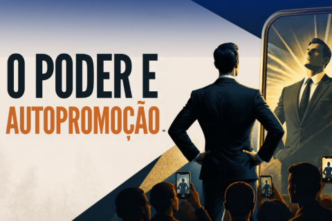 Quando o poder é usado para autopromoção