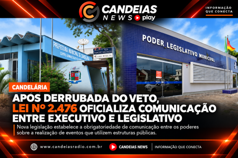 Candelária: após derrubada do veto, Lei nº 2.476 oficializa comunicação entre Executivo e Legislativo