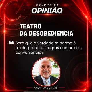 O GRANDE TEATRO DA DESOBEDIÊNCIA