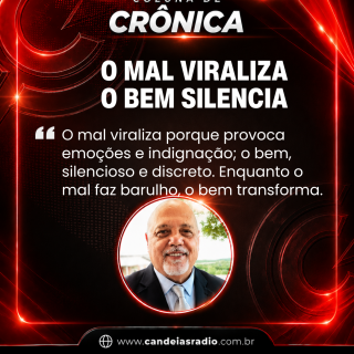 POR QUE O MAL VIRALIZA E O BEM PRECISA SE EXPLICAR ?
