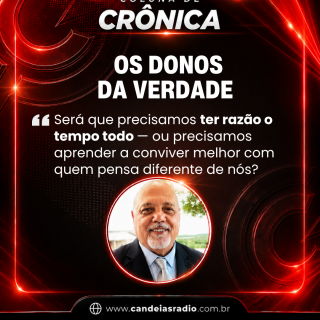 OS DONOS DA VERDADE
