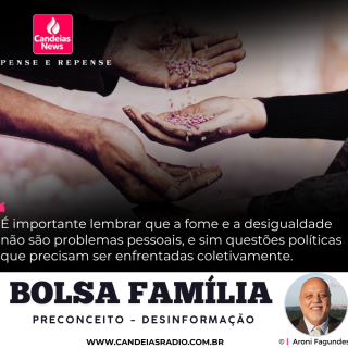 BOLSA FAMÍLIA - Preconceito | Desinformação